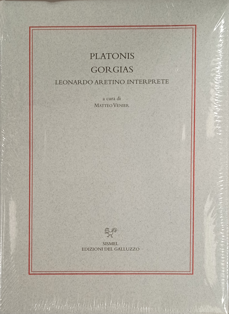 Libri Platonis Gorgias Leonardo Aretino Interprete. Ediz. Italiana E Latina NUOVO SIGILLATO EDIZIONE DEL SUBITO DISPONIBILE