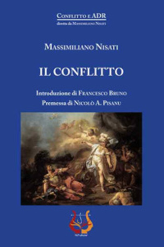 Libri Massimiliano Nisati - Il Conflitto NUOVO SIGILLATO, EDIZIONE DEL 30/11/2017 SUBITO DISPONIBILE