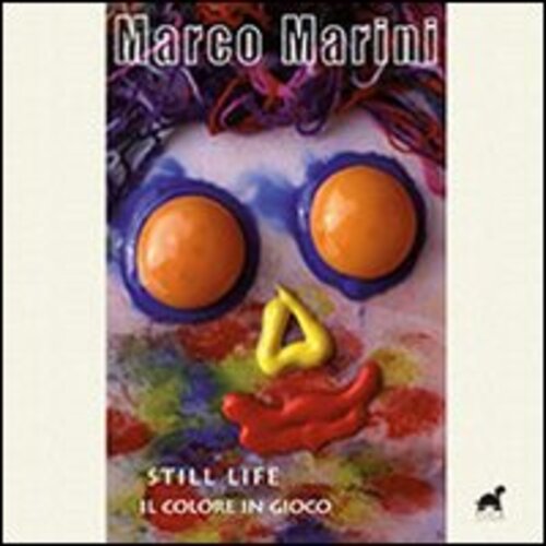 Libri Marco Marini - Still Life. Il Colore In Gioco. Ediz. Illustrata NUOVO SIGILLATO, EDIZIONE DEL 01/12/2012 SUBITO DISPONIBILE
