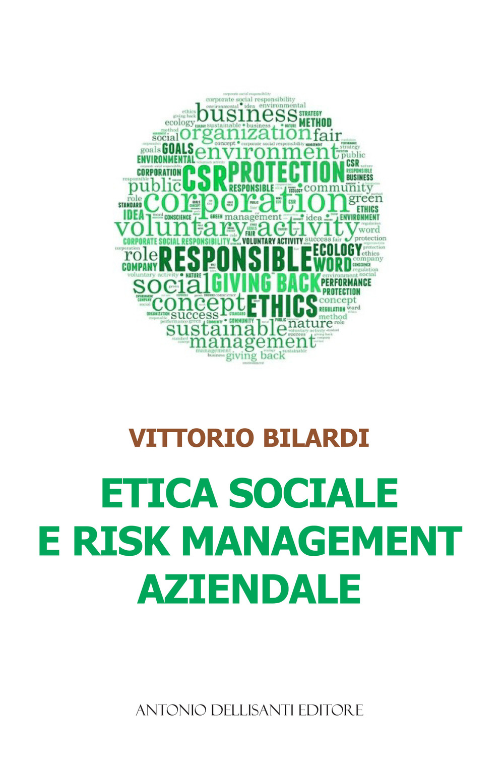 Libri Vittorio Bilardi - Etica Sociale E Risk Management Aziendale NUOVO SIGILLATO SUBITO DISPONIBILE