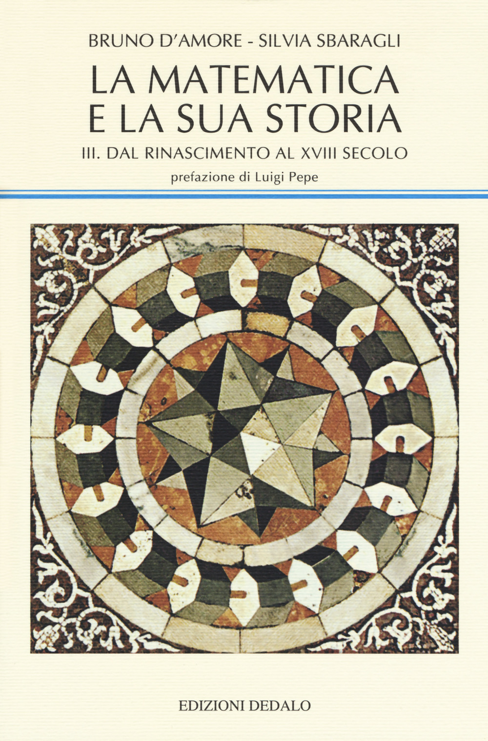 Libri Bruno D'Amore / Silvia Sbaragli - La Matematica E La Sua Storia Vol 03 NUOVO SIGILLATO, EDIZIONE DEL 14/11/2019 SUBITO DISPONIBILE