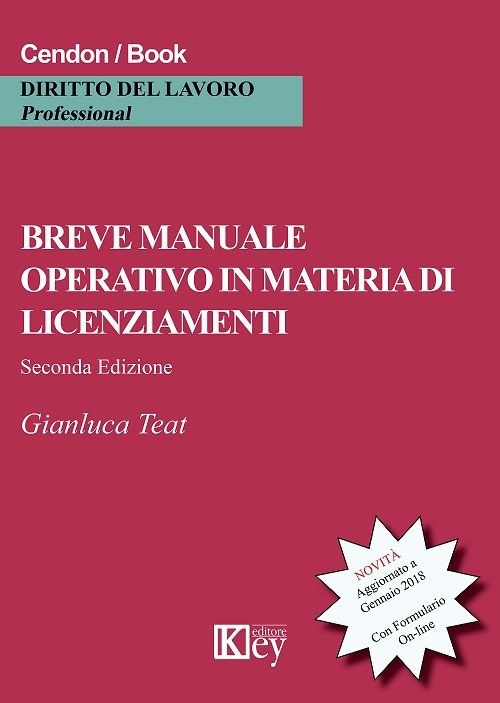 Libri Gianluca Teat - Breve Manuale Operativo In Materia Di Licenziamenti NUOVO SIGILLATO, EDIZIONE DEL 02/02/2018 SUBITO DISPONIBILE