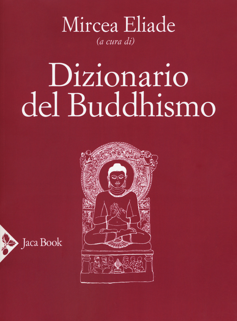 Libri Dizionario Del Buddhismo NUOVO SIGILLATO, EDIZIONE DEL 25/07/2019 SUBITO DISPONIBILE