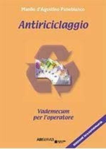 Libri D'Agostino Manlio - Antiriciclaggio. Vademecum Per L'operatore NUOVO SIGILLATO SUBITO DISPONIBILE