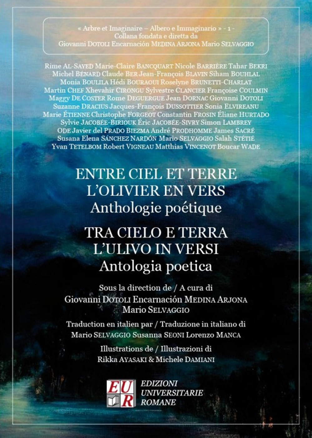 Libri Tra Cielo E Terra L'ulivo In Versi. Ediz. Italiana E Francese NUOVO SIGILLATO, EDIZIONE DEL 01/03/2017 SUBITO DISPONIBILE
