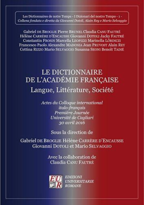 Libri Dictionnaire De L'academie Francaise. Langue, Litterature, Societe (Le) NUOVO SIGILLATO, EDIZIONE DEL 02/05/2016 SUBITO DISPONIBILE