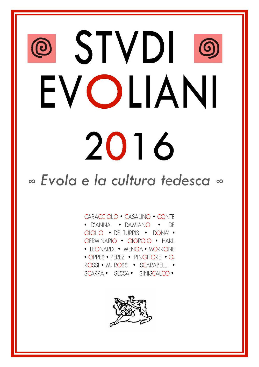 Libri Studi Evoliani 2016. Evola E La Cultura Tedesca NUOVO SIGILLATO, EDIZIONE DEL 18/09/2017 SUBITO DISPONIBILE