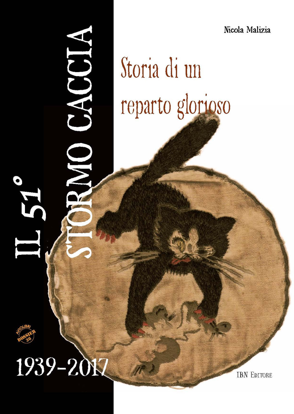 Libri Nicola Malizia - Il 51o Gruppo Caccia. Storia Di Un Reparto Glorioso NUOVO SIGILLATO, EDIZIONE DEL 19/06/2017 SUBITO DISPONIBILE