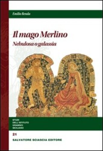 Libri Emilio Renda - Il Mago Merlino. Nebulosa O Galassia NUOVO SIGILLATO, EDIZIONE DEL 16/12/2011 SUBITO DISPONIBILE