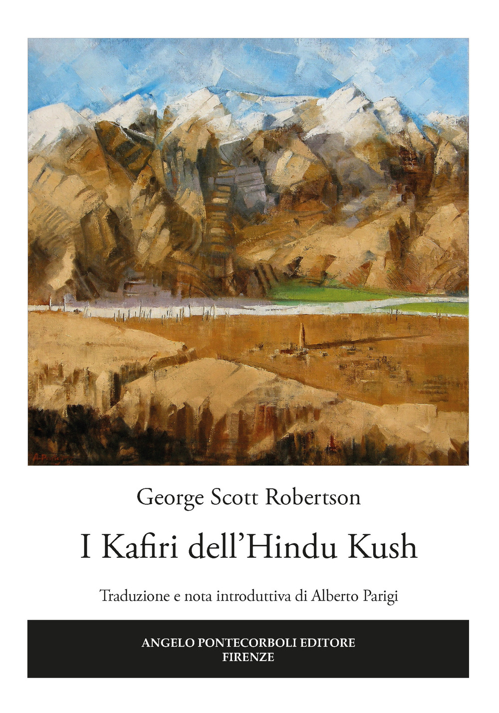 Libri Robertson George Scott - I Kafiri Dell'hindu Kush NUOVO SIGILLATO, EDIZIONE DEL 30/01/2018 SUBITO DISPONIBILE
