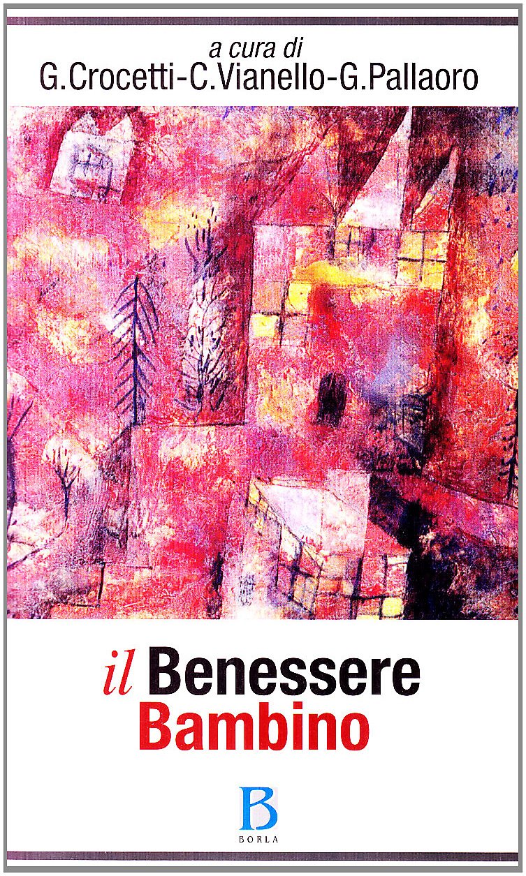 Libri Benessere Bambino (Il) NUOVO SIGILLATO, EDIZIONE DEL 01/04/2010 SUBITO DISPONIBILE