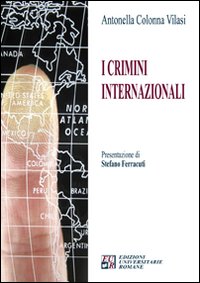Libri Colonna Vilasi Antonella - I Crimini Internazionali NUOVO SIGILLATO SUBITO DISPONIBILE