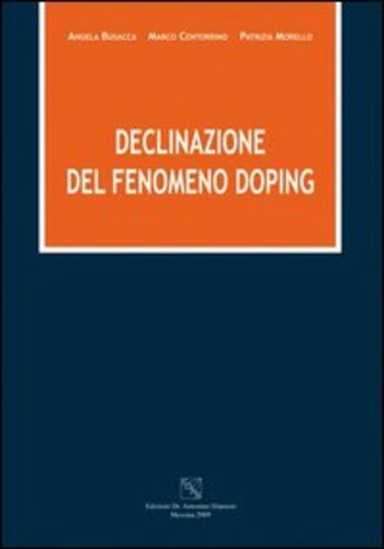 Libri Angela Busacca / Marco Centorrino / Patrizia Morello - Declinazione Del Fenomeno Doping NUOVO SIGILLATO SUBITO DISPONIBILE
