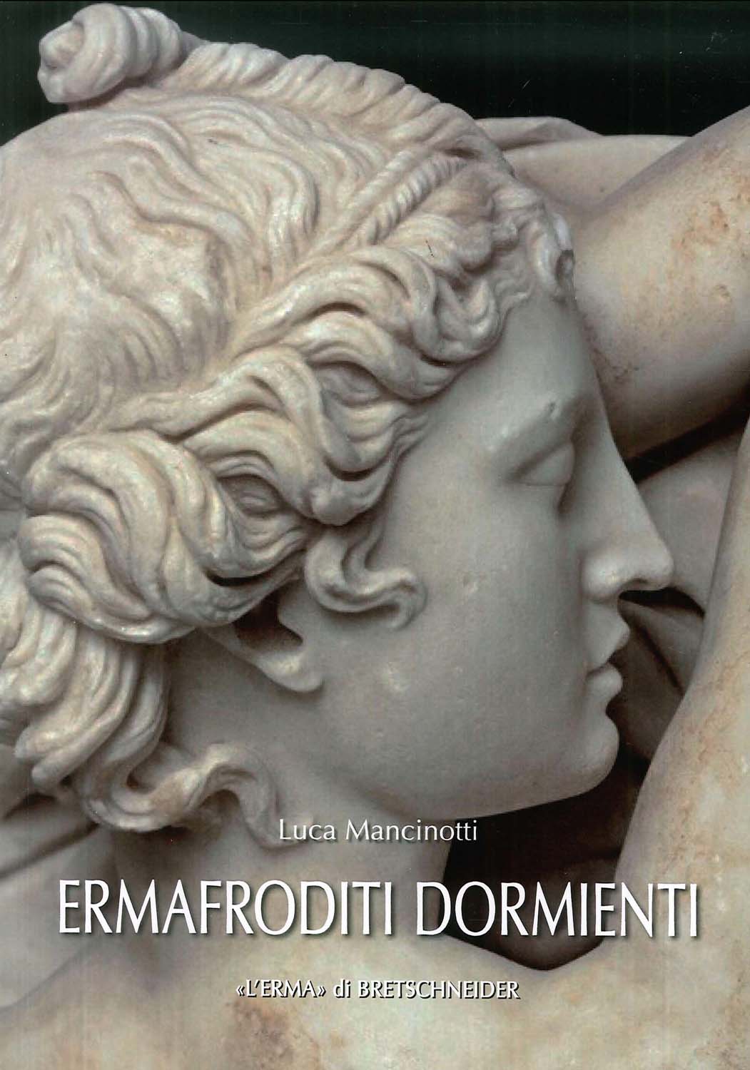 Libri Luca Mancinotti - Ermafroditi Dormienti NUOVO SIGILLATO EDIZIONE DEL SUBITO DISPONIBILE