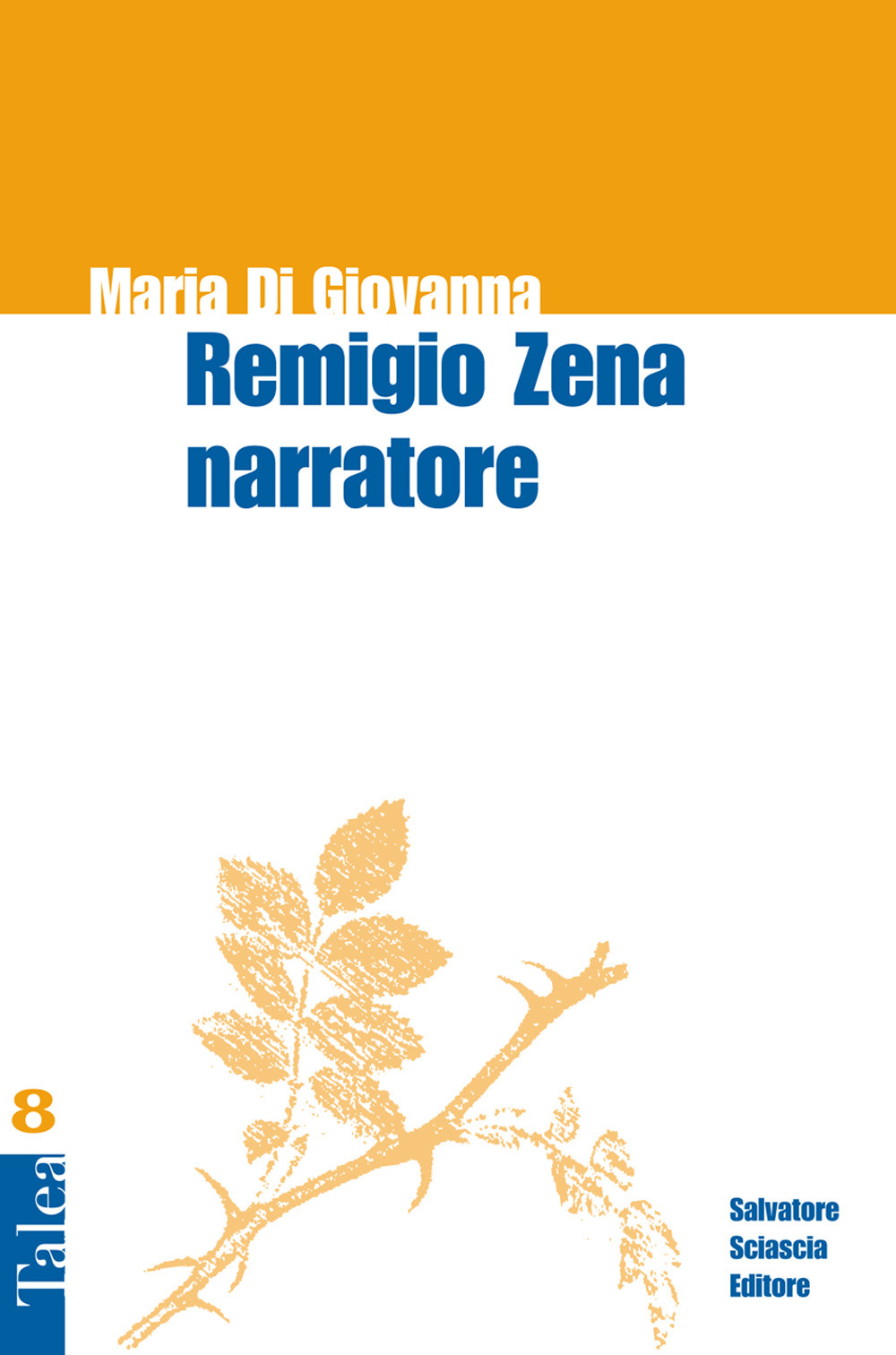 Libri Di Giovanna Maria - Remigio Zena Narratore NUOVO SIGILLATO, EDIZIONE DEL 16/02/2018 SUBITO DISPONIBILE