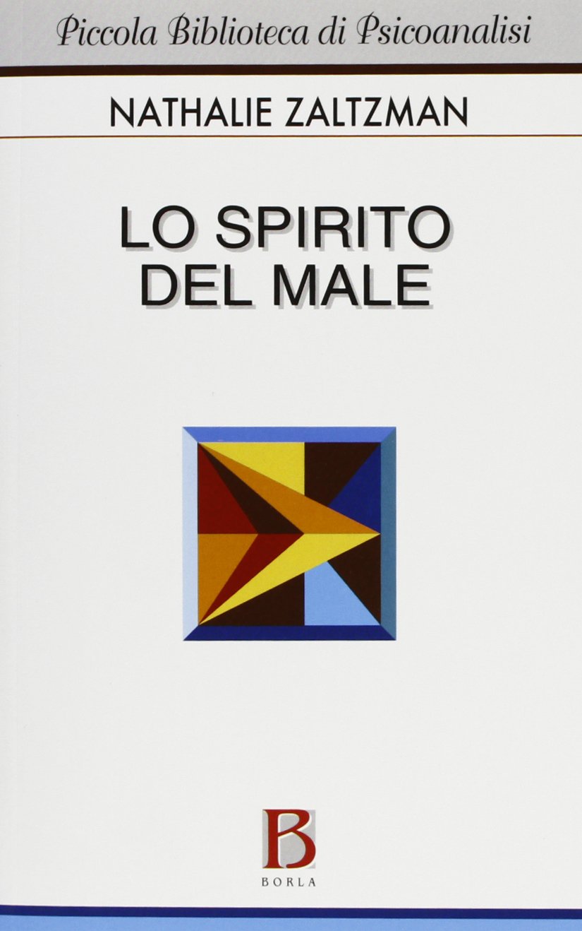 Libri Nathalie Zaltzman - Lo Spirito Del Male NUOVO SIGILLATO, EDIZIONE DEL 01/11/2011 SUBITO DISPONIBILE