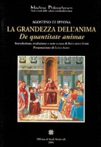 Libri (Sant') Agostino - La Grandezza Dell'Anima (De Quantitate Animae) NUOVO SIGILLATO, EDIZIONE DEL 30/10/2004 SUBITO DISPONIBILE