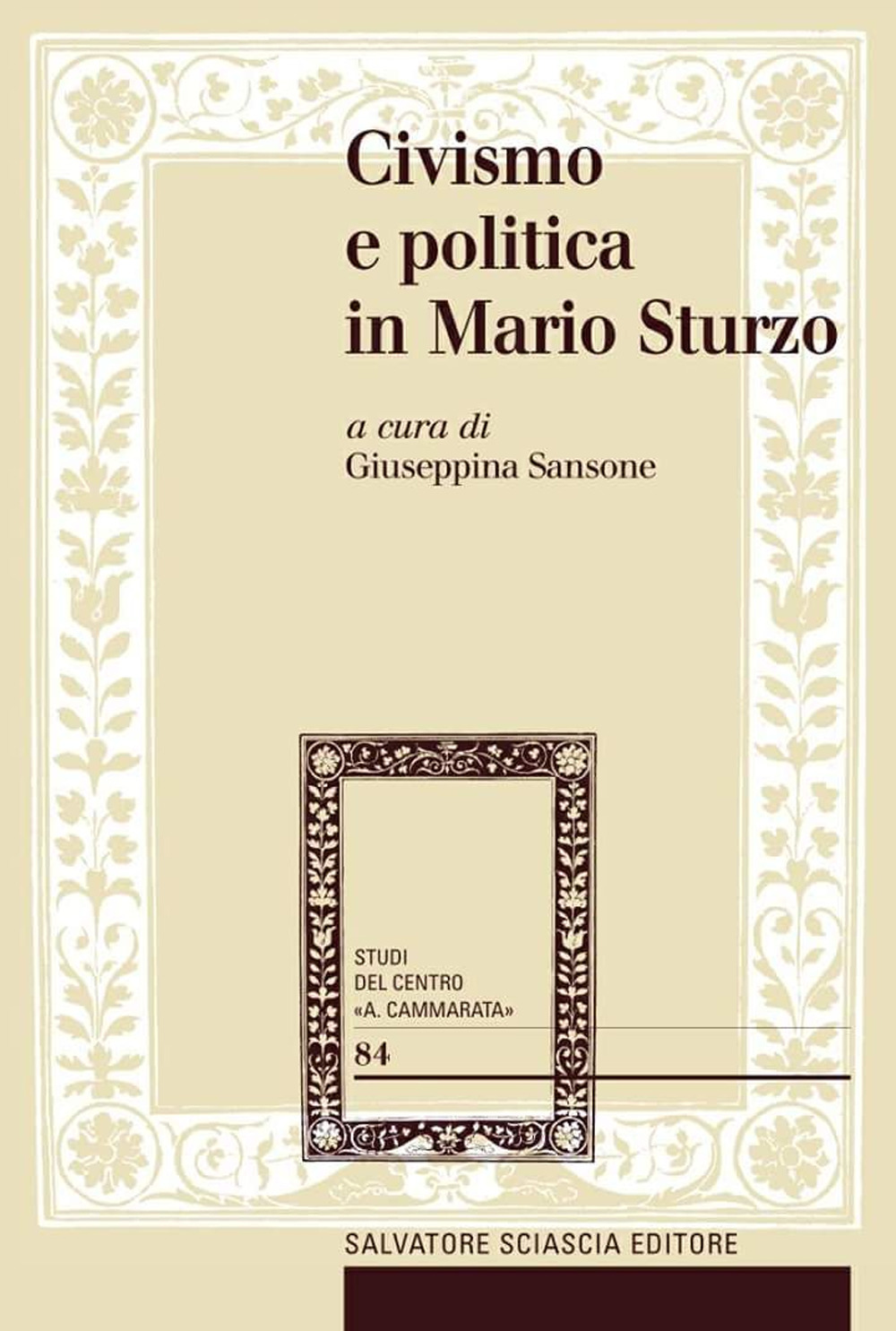 Libri Civismo E Politica In Mario Sturzo NUOVO SIGILLATO, EDIZIONE DEL 20/04/2017 SUBITO DISPONIBILE