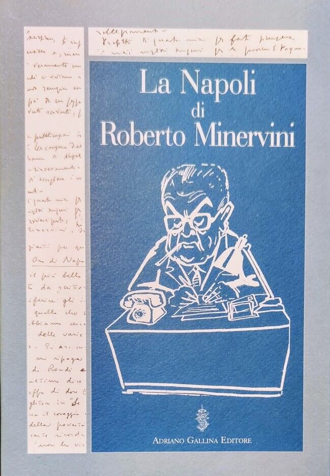 Libri Roberto Minervini - La Napoli Di Roberto Minervini NUOVO SIGILLATO SUBITO DISPONIBILE