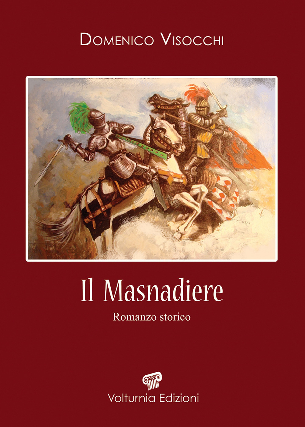 Libri Domenico Visocchi - Il Masnadiere NUOVO SIGILLATO, EDIZIONE DEL 10/04/2019 SUBITO DISPONIBILE