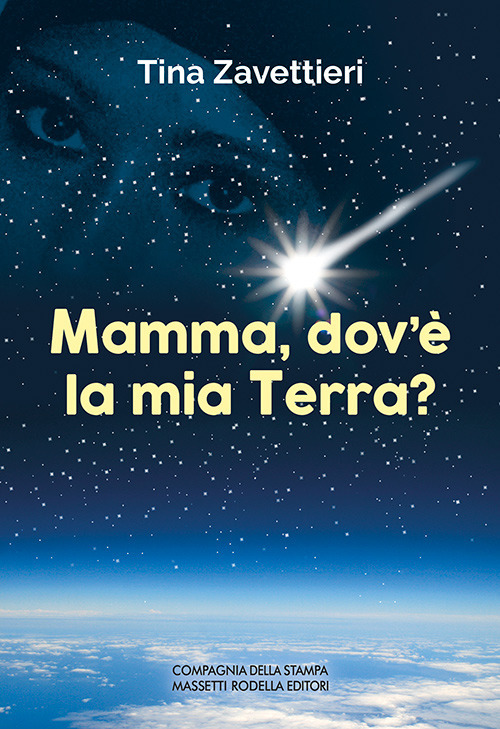 Libri Tina Zavettiieri - Mamma, Dov'e La Mia Terra? NUOVO SIGILLATO SUBITO DISPONIBILE