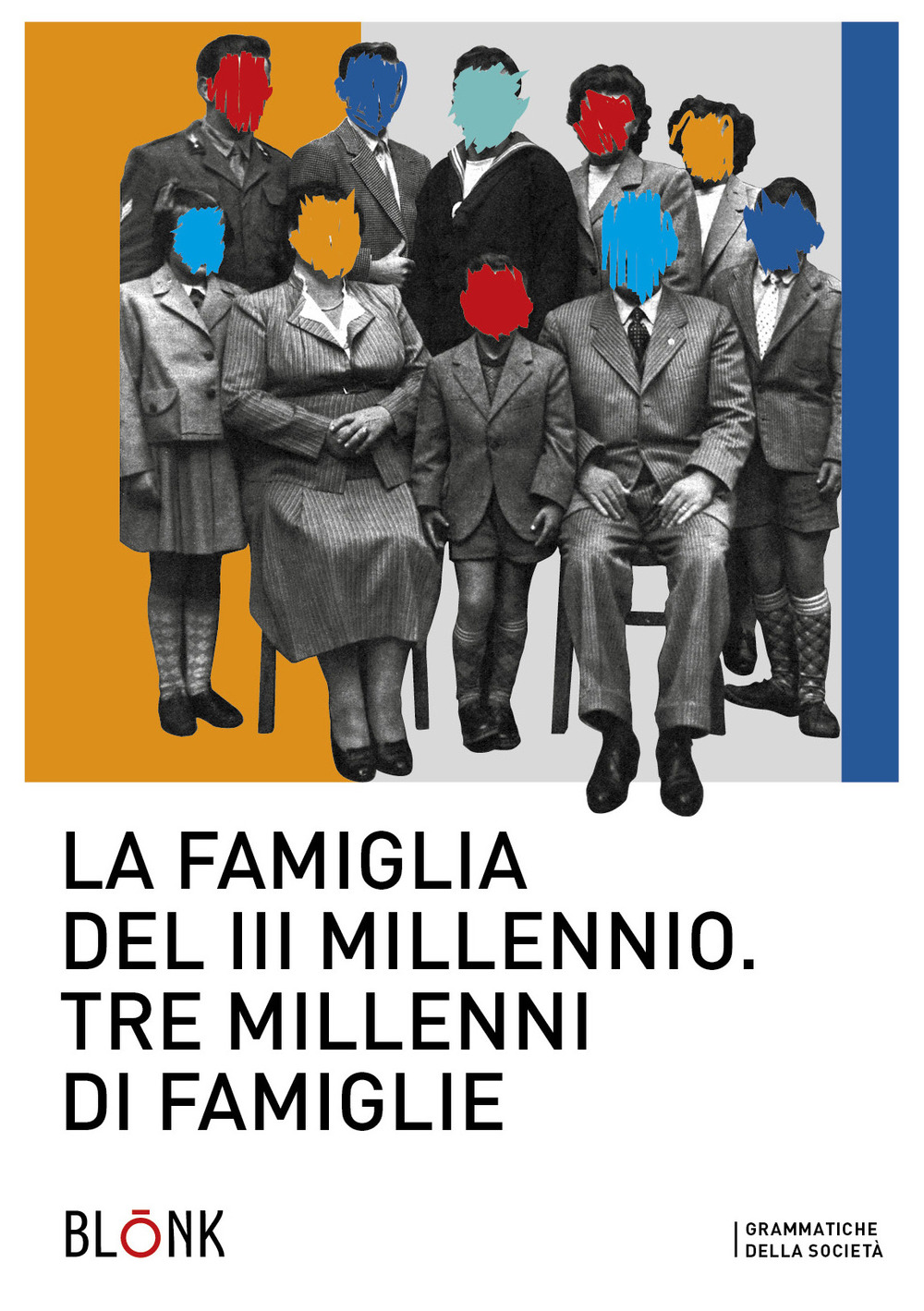 Libri Famiglia Del III Millennio. Tre Millenni Di Famiglie (La) NUOVO SIGILLATO, EDIZIONE DEL 15/02/2019 SUBITO DISPONIBILE