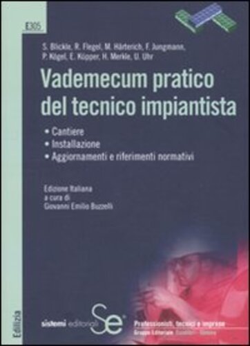 Libri Vademecum Pratico Del Tecnico Impiantista. Ediz. Illustrata NUOVO SIGILLATO, EDIZIONE DEL 01/10/2009 SUBITO DISPONIBILE