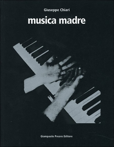 Libri Tommaso Trini / Chiara Guidi - Giuseppe Ghiari Musica Madre NUOVO SIGILLATO, EDIZIONE DEL 01/01/2001 SUBITO DISPONIBILE