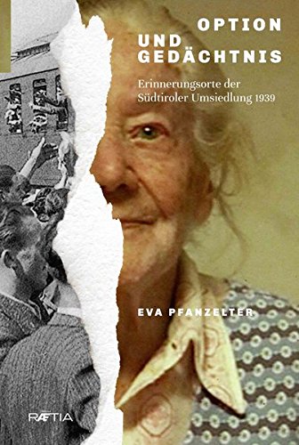 Libri Eva Pfanzetter - Option Und Gedachtnis. Erinnerungsorte Der Sudtiroler Umsiedlung 1939 NUOVO SIGILLATO, EDIZIONE DEL 11/11/2014 SUBITO DISPONIBILE