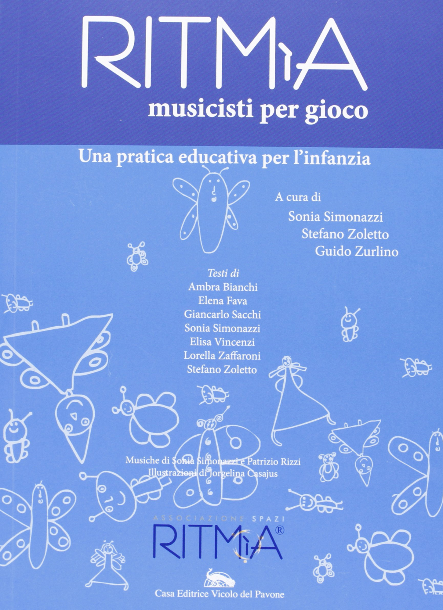 Libri Ritmia. Musicisti Per Gioco NUOVO SIGILLATO, EDIZIONE DEL 01/01/2011 SUBITO DISPONIBILE