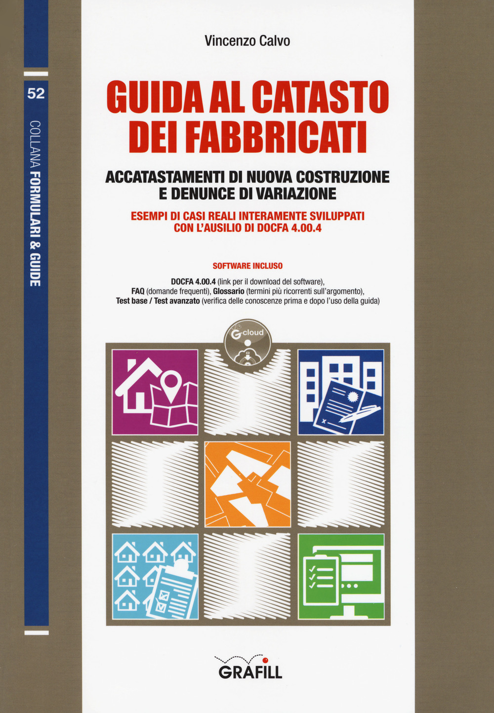 Libri Vincenzo Calvo - Guida Al Catasto Dei Fabbricati. Con Software NUOVO SIGILLATO SUBITO DISPONIBILE