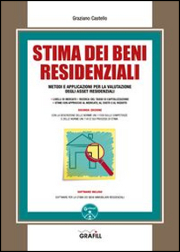 Libri Graziano Castello - Stima Dei Beni Residenziali. Con Contenuto Digitale Per Download E Accesso On Line NUOVO SIGILLATO, EDIZIONE DEL 03/03/2016 SUBITO DISPONIBILE
