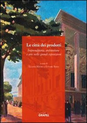 Libri Eliana Mauro / Ettore Sessa - Le Citta Dei Prodotti NUOVO SIGILLATO SUBITO DISPONIBILE