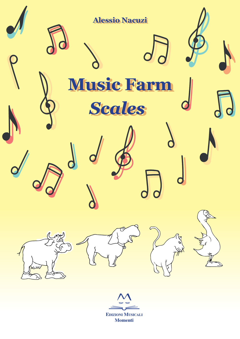 Libri Alessio Nacuzi - Music Farm Scales NUOVO SIGILLATO SUBITO DISPONIBILE