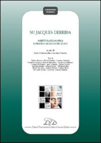 Libri Su Jacques Derrida. Scrittura Filosofica E Pratica Di Decostruzione NUOVO SIGILLATO, EDIZIONE DEL 01/01/2008 SUBITO DISPONIBILE