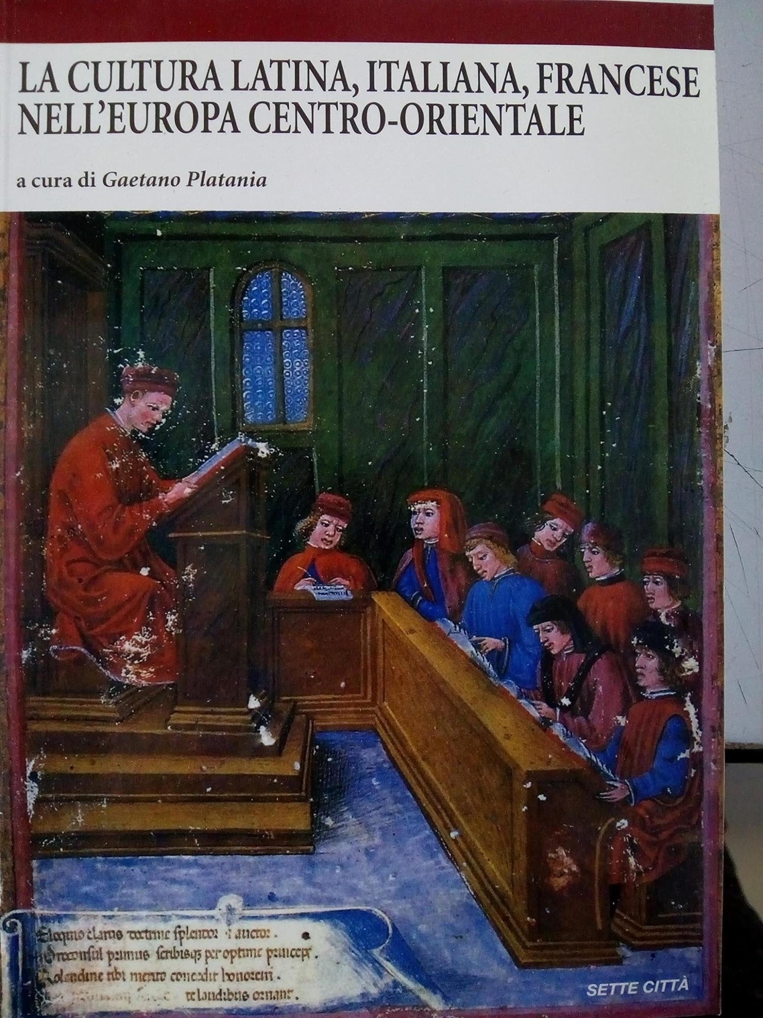 Libri Gaetano Platania - La Cultura Latina, Italiana, Francese Nell'europa Centro-Orientale NUOVO SIGILLATO SUBITO DISPONIBILE