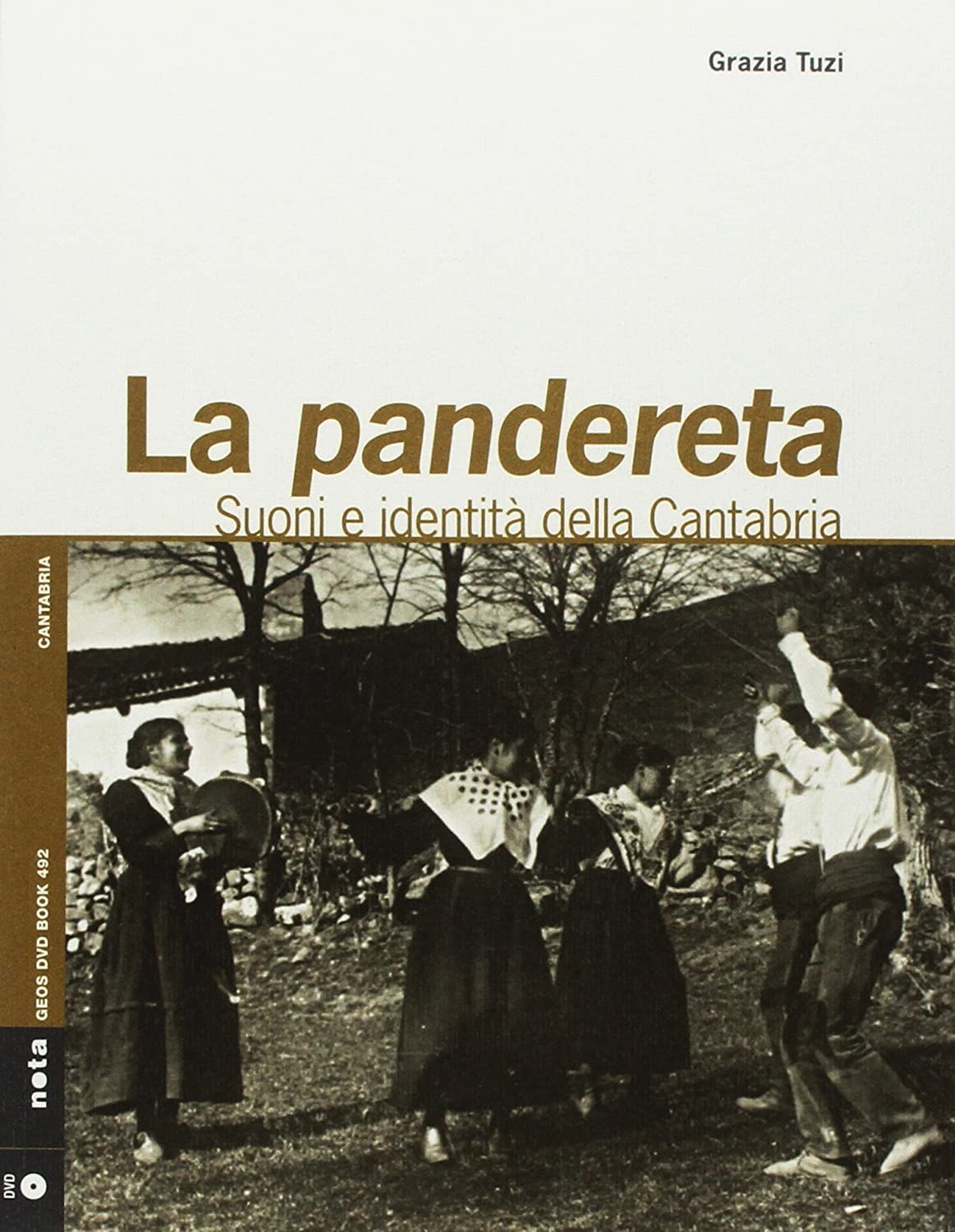 Libri Grazia Tuzi - Pandereta. Suoni E Identita Del Cantabria. Con Libro NUOVO SIGILLATO, EDIZIONE DEL 19/03/2018 SUBITO DISPONIBILE