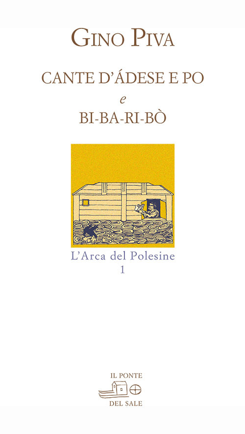 Libri Gino Piva - Cante D'adese E Po E Bi-Ba-Ri-Bo' NUOVO SIGILLATO, EDIZIONE DEL 01/10/2016 SUBITO DISPONIBILE