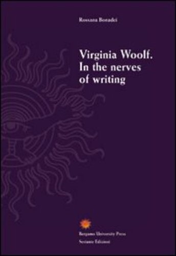 Libri Virginia Woolf. In The Nerves Of Writing NUOVO SIGILLATO SUBITO DISPONIBILE