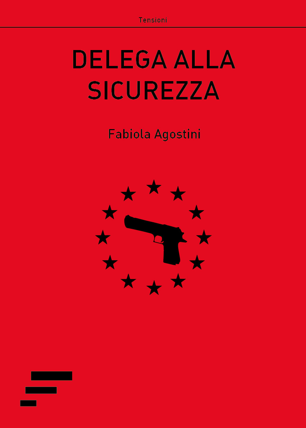 Libri Fabiola Agostini - Delega Alla Sicurezza NUOVO SIGILLATO, EDIZIONE DEL 15/05/2017 SUBITO DISPONIBILE
