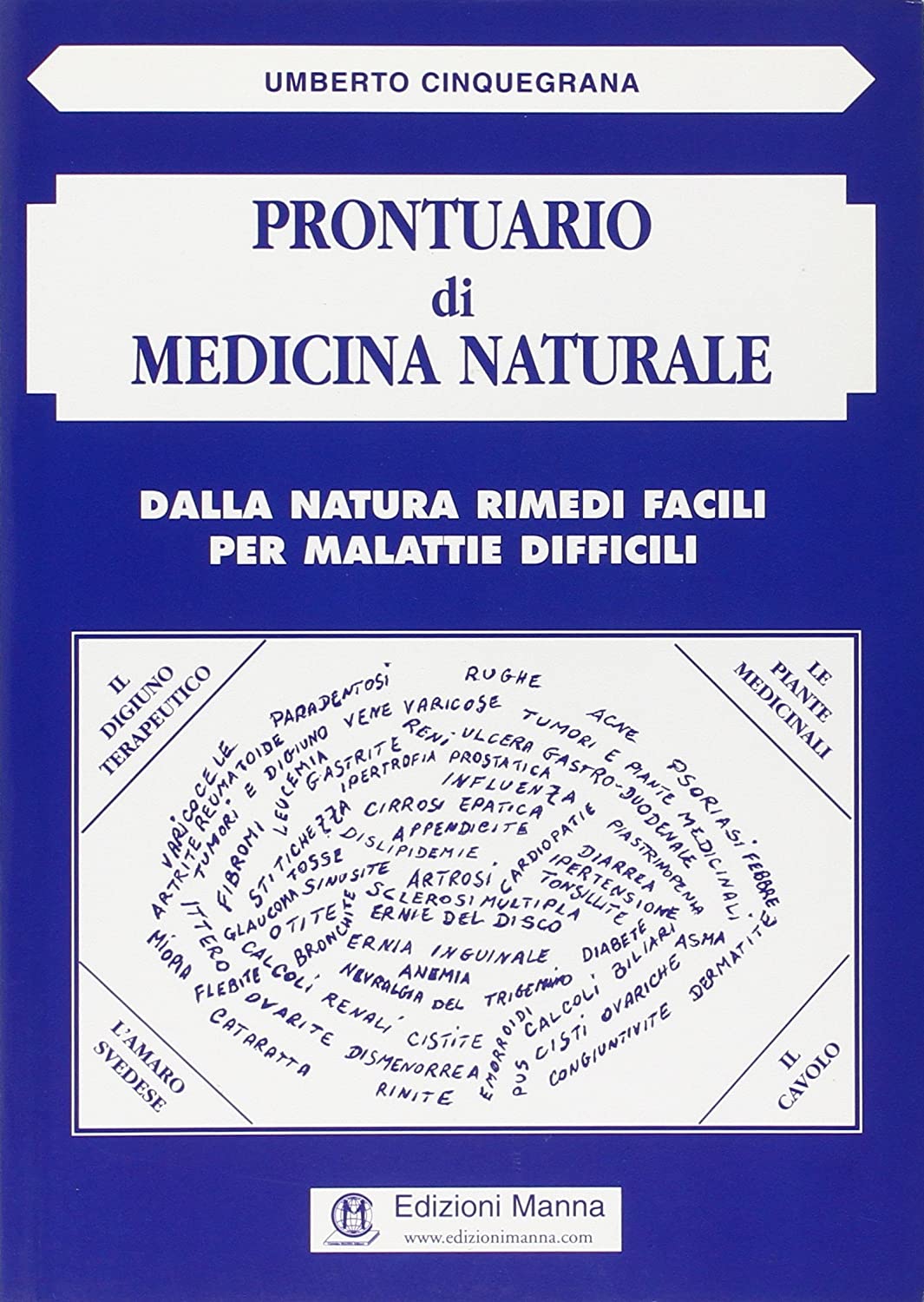Libri Umberto Cinquegrana - Prontuario Di Medicina Naturale NUOVO SIGILLATO SUBITO DISPONIBILE