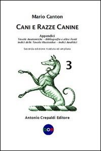 Libri Mario Canton - Cani E Razze Canine Vol 03 NUOVO SIGILLATO, EDIZIONE DEL 31/03/2012 SUBITO DISPONIBILE