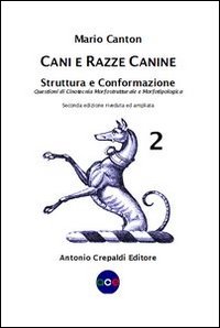 Libri Mario Canton - Cani E Razze Canine Vol 02 NUOVO SIGILLATO, EDIZIONE DEL 31/03/2012 SUBITO DISPONIBILE