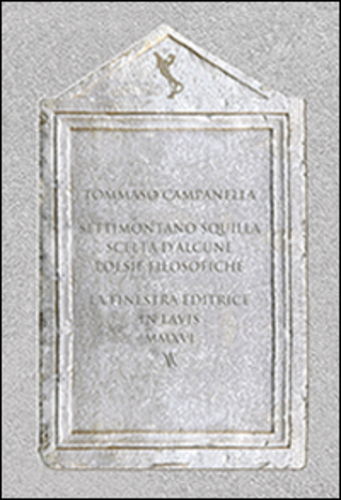 Libri Tommaso Campanella - Scelta D'alcune Poesie Filosofiche NUOVO SIGILLATO, EDIZIONE DEL 18/10/2016 SUBITO DISPONIBILE