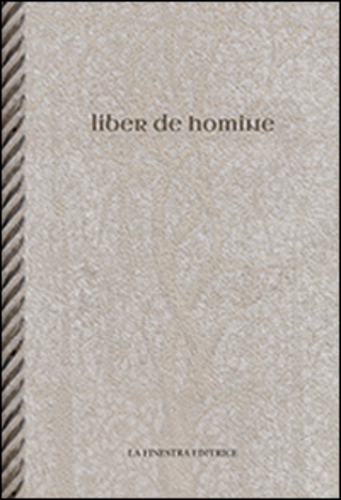 Libri Anonimo - Liber De Homine. Testo Latino A Fronte NUOVO SIGILLATO, EDIZIONE DEL 19/12/2015 SUBITO DISPONIBILE