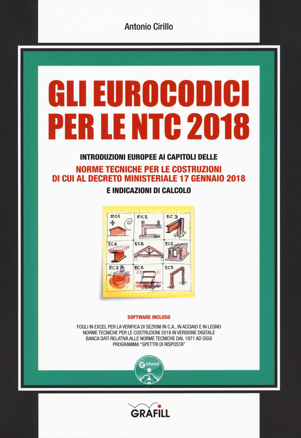 Libri Antonio Cirillo - Gli Eurocodici Per Le NTC 2018. Con E-Book. Con Software NUOVO SIGILLATO SUBITO DISPONIBILE