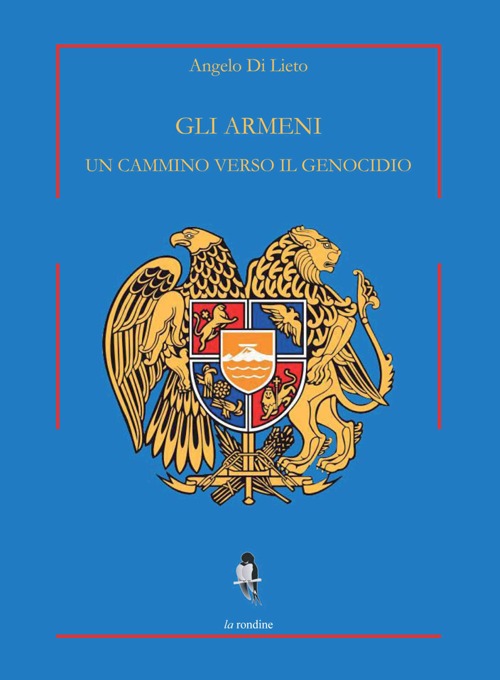 Libri Di Lieto Angelo - Gli Armeni. Un Cammino Verso Il Genocidio NUOVO SIGILLATO, EDIZIONE DEL 01/01/2012 SUBITO DISPONIBILE