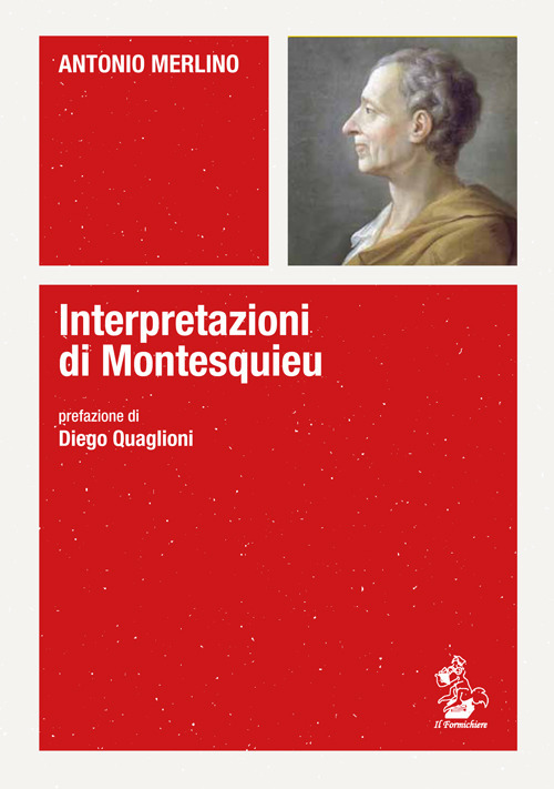 Libri Antonio Merlino - Interpretazioni Di Montesquieu NUOVO SIGILLATO, EDIZIONE DEL 28/11/2018 SUBITO DISPONIBILE