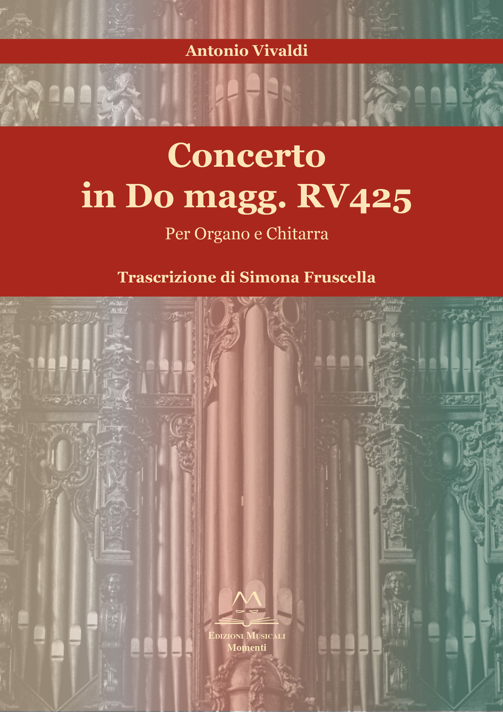 Libri Antonio Vivaldi - Concerto In Do Magg. RV 425. Per Organo E Chitarra. Con Partiture Per Chitarra NUOVO SIGILLATO SUBITO DISPONIBILE
