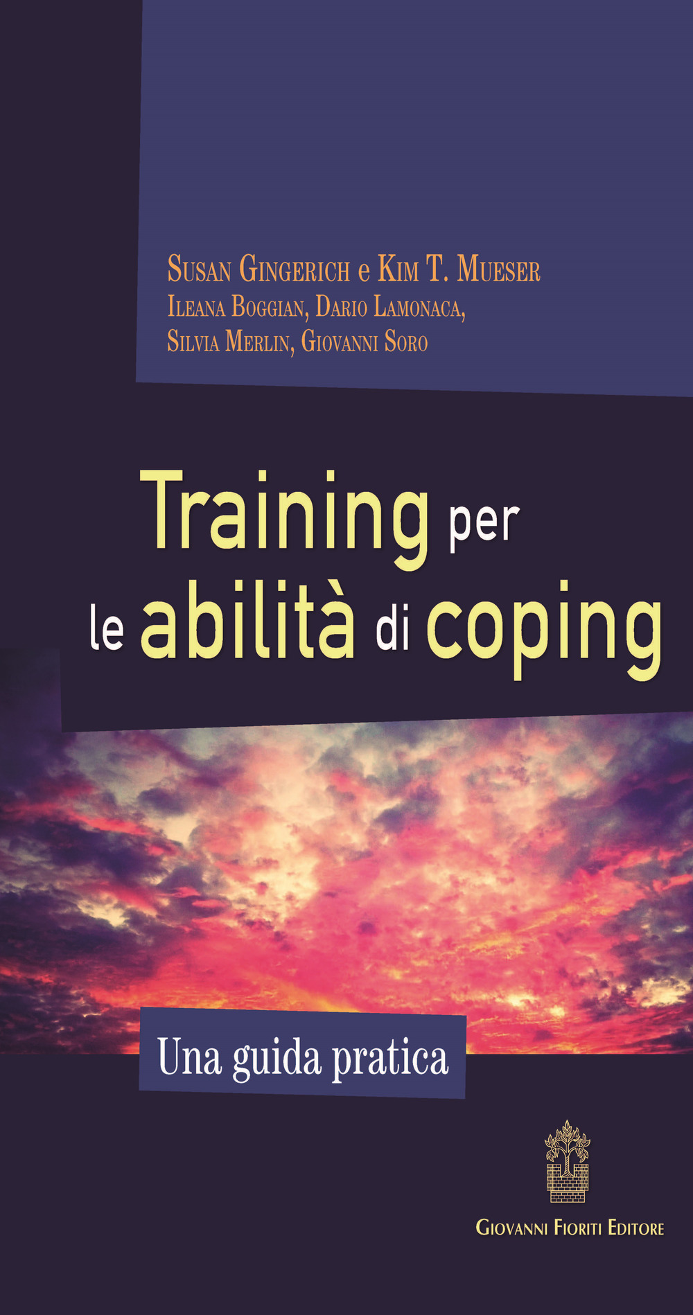 Libri Susan Gingerich / Mueser Kim T. - Training Per Le Abilita Di Coping. Una Guida Pratica NUOVO SIGILLATO, EDIZIONE DEL 20/04/2019 SUBITO DISPONIBILE